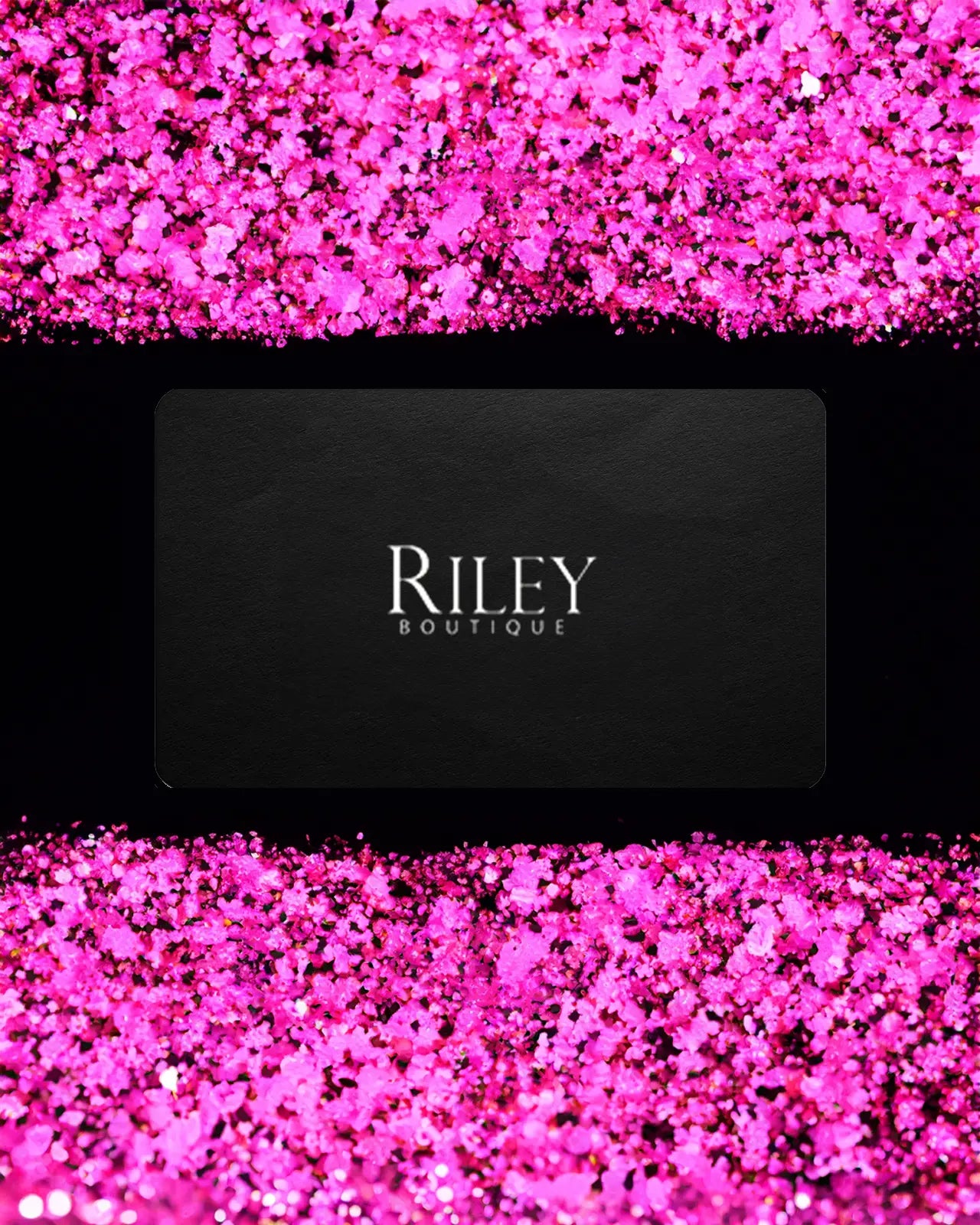 Present For Riley RILEY Boutique Gift Card